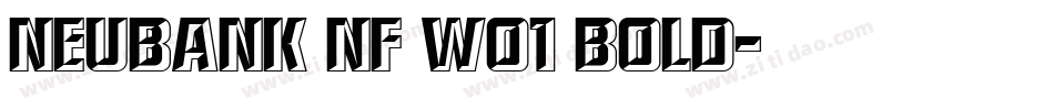 Neubank NF W01 Bold字体转换